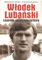 Ksiazka Wlodek Lubanski Legenda polskiego futbolu.jpg